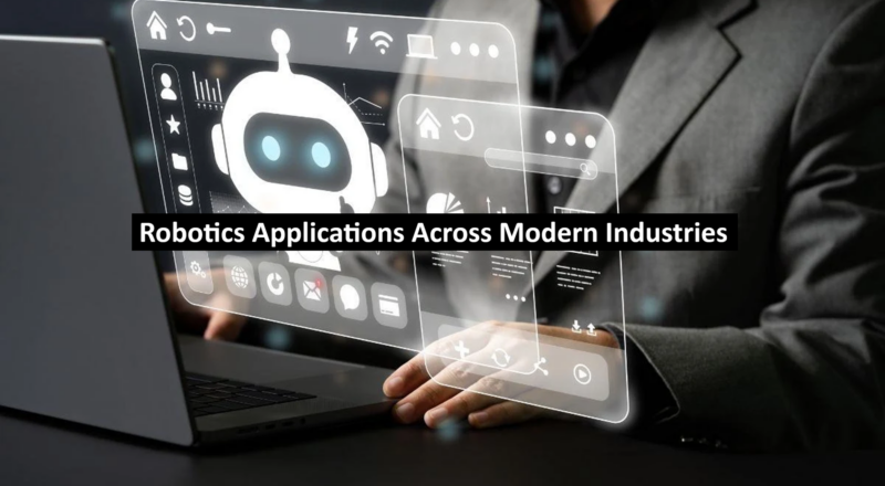 Robotics Applications Across Modern Industries